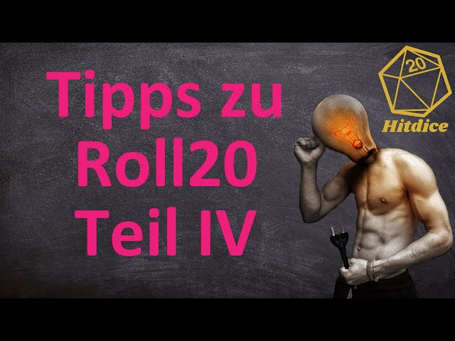 10 Tipps und Tricks zum Umgang mit Roll20 | Folge 4