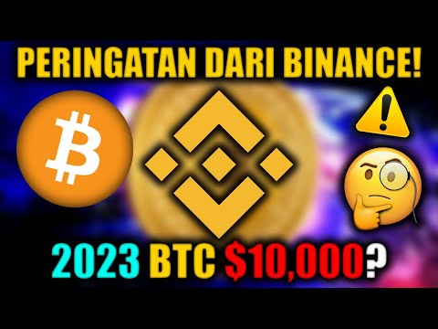 Binance Melihat Hal Aneh Pada Crypto ini.! Tahun 2023 Harga Bitcoin Berpotensi Turun Ke $10.000/BTC!