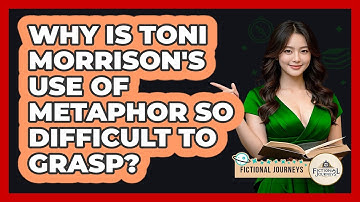 Why Is Toni Morrison