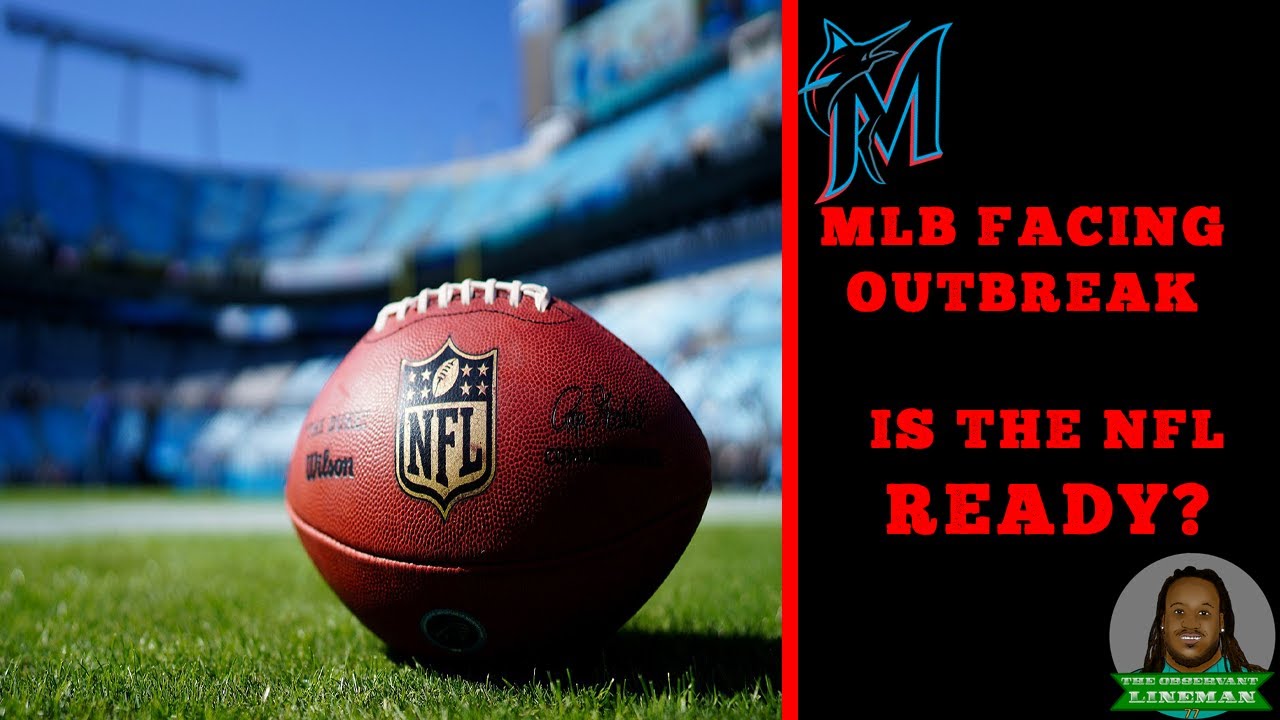 The MLB is facing it's first OUTBREAK 4 days into starting their season! Is the NFL ready for one???