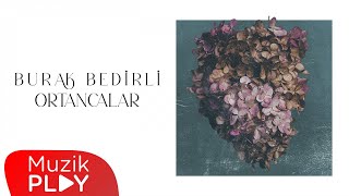 Burak Bedirli - Ortancalar (Official Lyric Video) Resimi