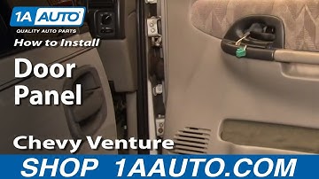 How to Remove Door Panel 97-05 Chevy Venture