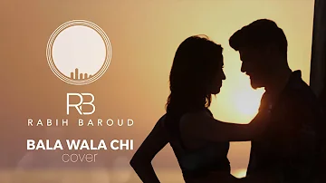 Rabih Baroud - Bala Wala Chi (Cover) | ربيع بارود - بلا ولا شي