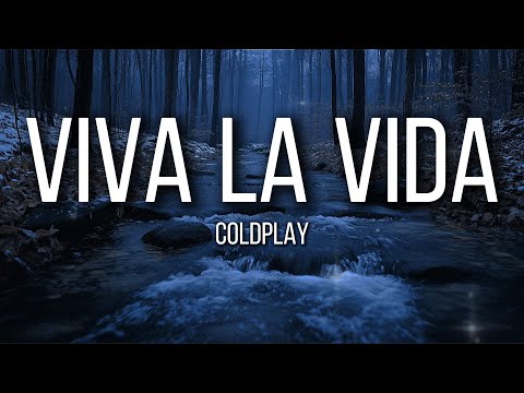 Coldplay - Viva La Vida (Lyrics)