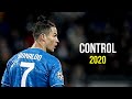 Cristiano Ronaldo 2020 ❯ Control | Skills &amp; Goals | HD