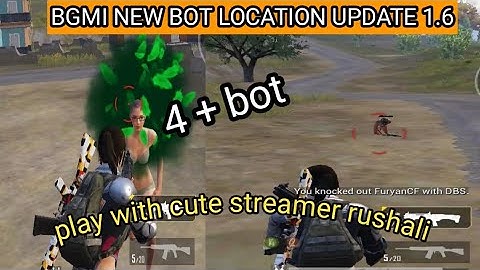 BGMI NEW BOT LOCATION UPDATE 1.6 || 4+ BOT || PLAY WITH STREAMER RUSHALI || ab hoge kd increase ||