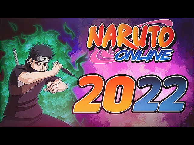 2022  Naruto Online 