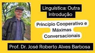 Princípio Cooperativo e Máximas Conversacionais de Paul Grice