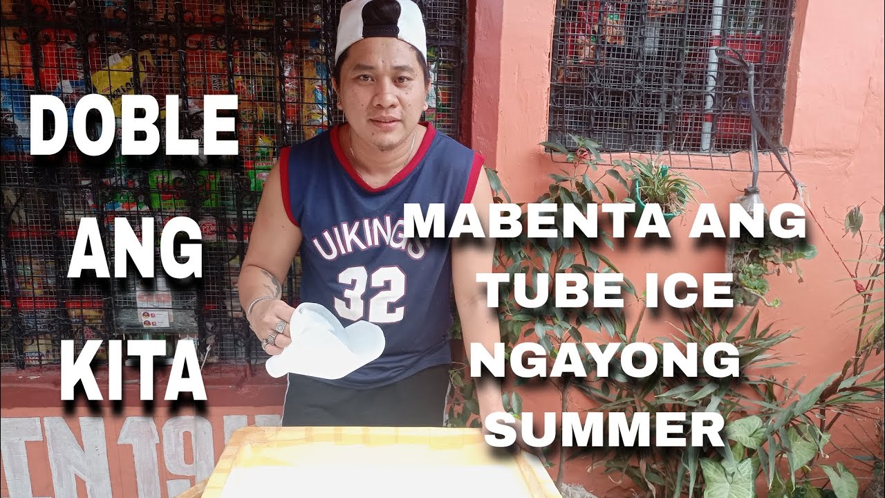 MAGKANO BENTAHAN NG TUBE ICE NGAYON? DOBLE ANG KITAAN DITO - YouTube