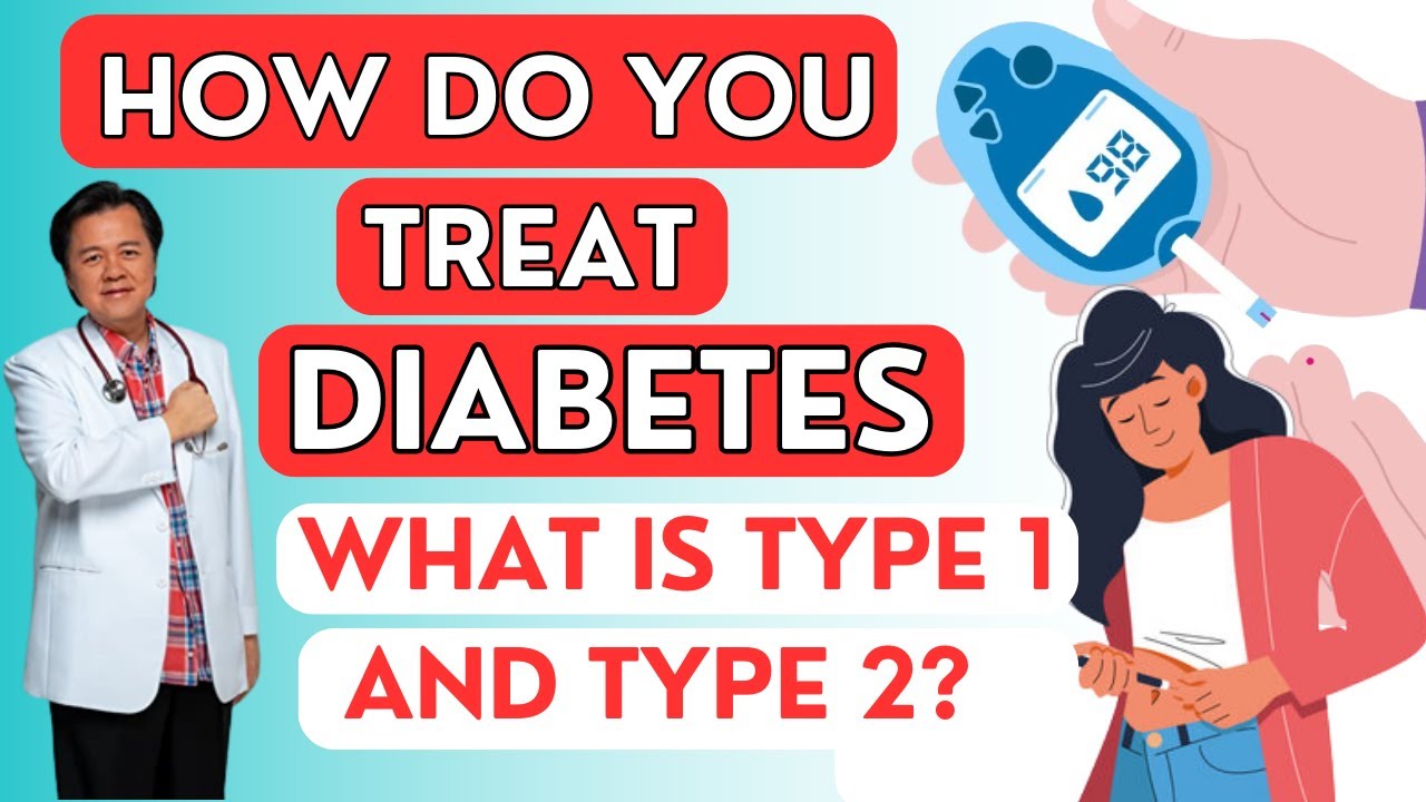 How Do You Treat Diabetes? What is Type 1 and Type 2 Diabetes. By Doc Willie Ong