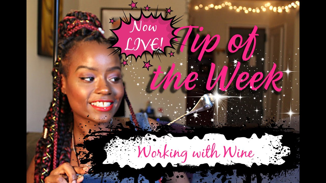 Tip of the Week LIVE: Working with Wine