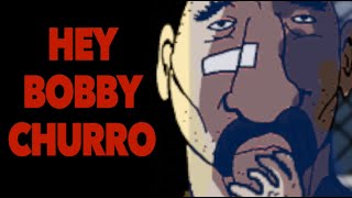 HEY BOBBY CHURRO (Ft. Kounterclockwise & Bob Lujan) Details