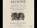 Marin Marais (1656-1728) - Alcyone (1990, Minkowski; Erato)