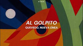 Quevedo, Nueva Línea - AL GOLPITO (Lyrics/Letra en Español)