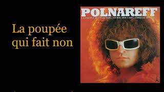 Video thumbnail of "Michel Polnareff - La poupée qui fait non (Paroles)"