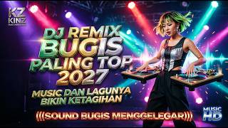 DJ REMIX BUGIS FULL BASS