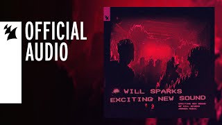 Will Sparks - Exciting New Sound