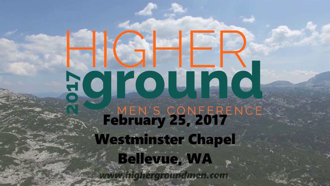 Higher Ground Men's Conference 2017
