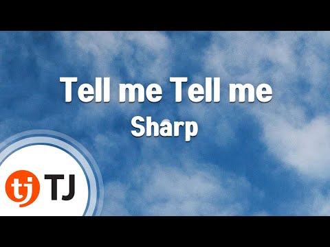 TJ노래방 Tell Me Tell Me Sharp TJ Karaoke