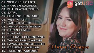 Happy asmara full album - wes oleh ganti