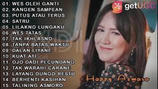 Happy asmara full album - wes oleh ganti