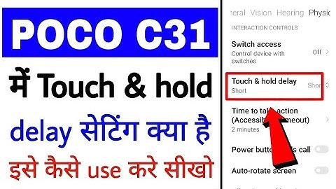 Poco c31 Touch & hold delay setting on use ।। how to use touch & hold delay setting in poco c31