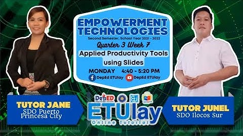 Applied Productivity Tools Using Slides || Empowerment Technologies || Quarter 1/3 Week 7