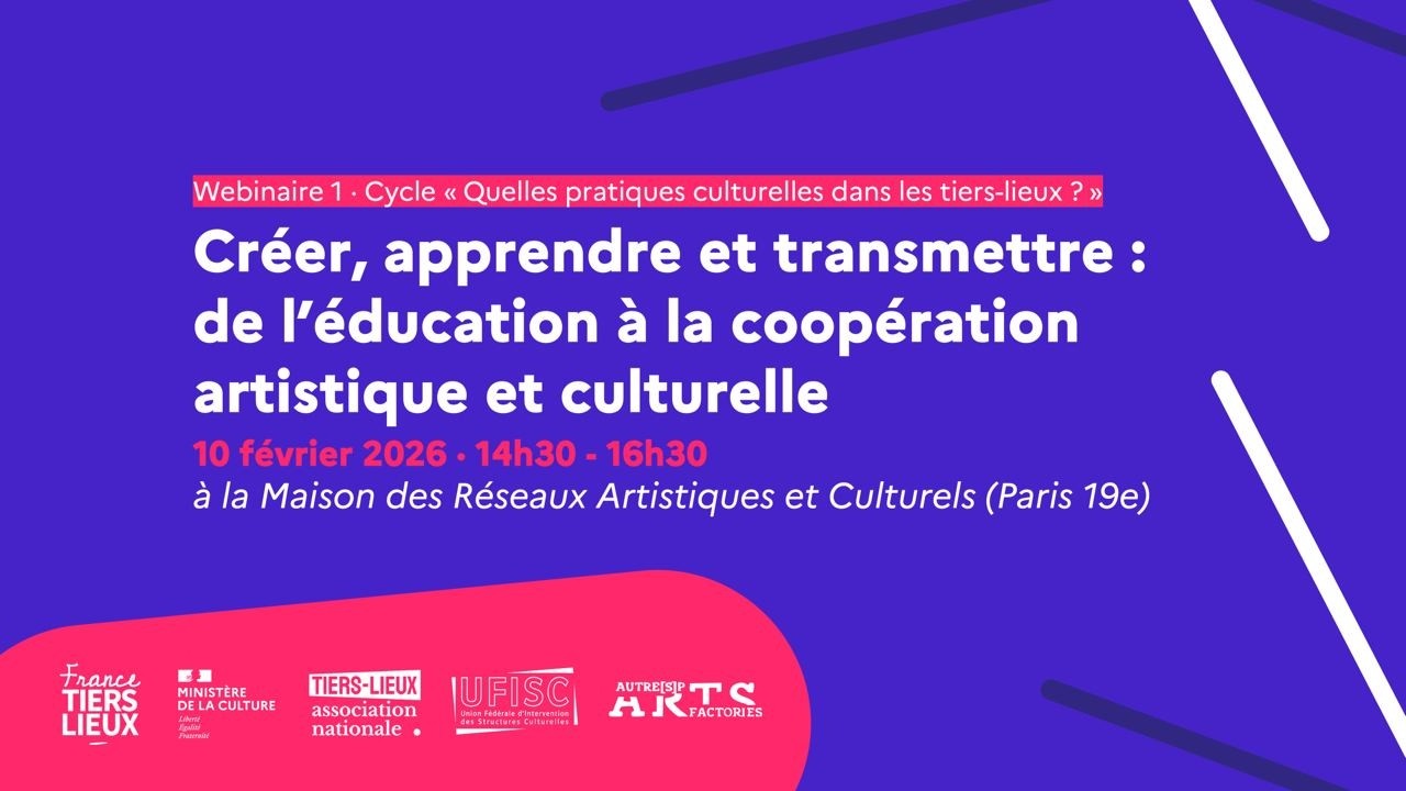Créer, apprendre et transmettre : de l’éducation à la coopération artistique et culturelle - débat