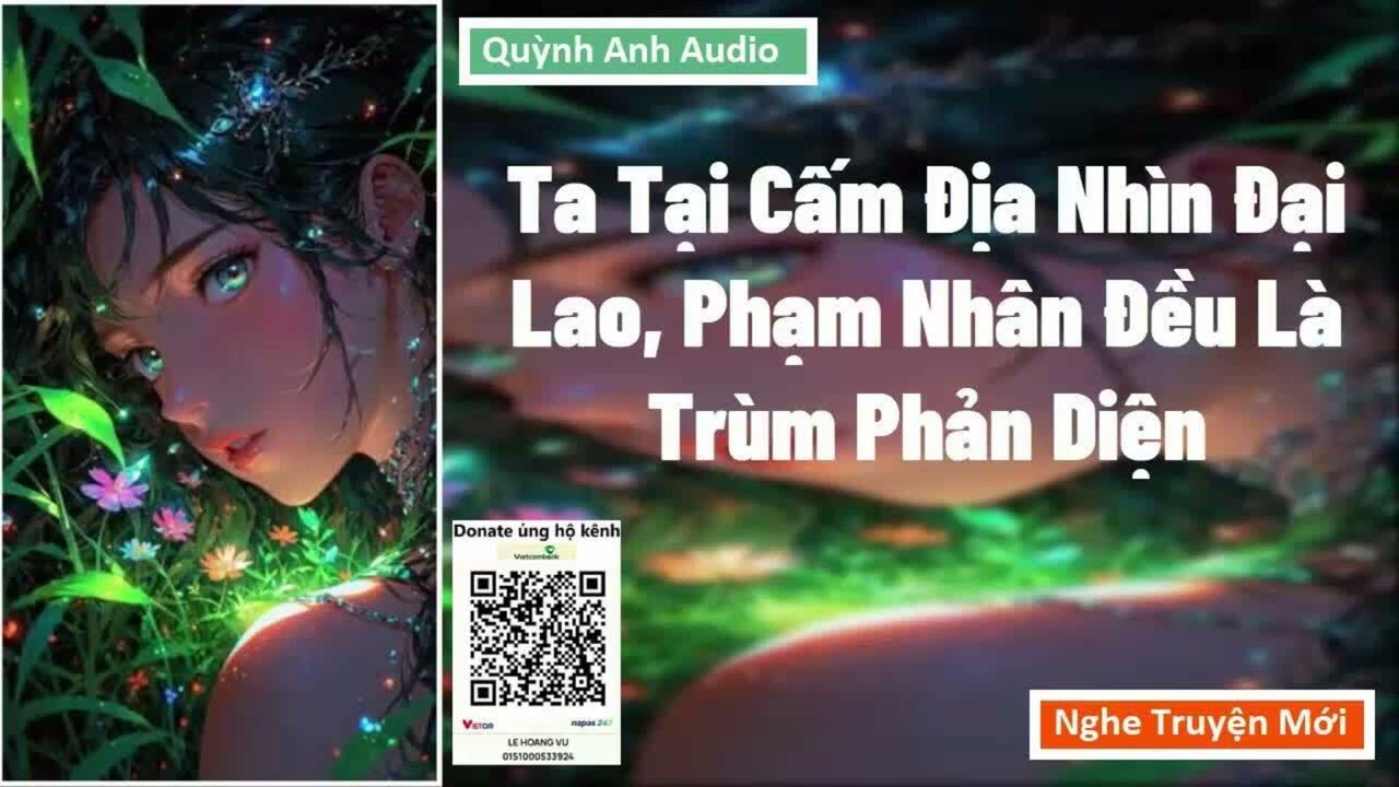 [Chương 1-60] - Ta Tại Cấm Địa Nhìn Đại Lao, Phạm Nhân Đều Là Trùm Phản Diện
