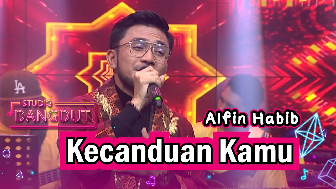 Kecanduan Kamu - Alfin Habib | STUDIO DANGDUT