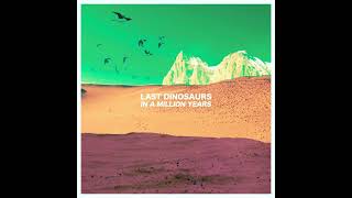 Last Dinosaurs - Used To Be Mine (2011 Demo)