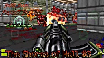PROJECT BRUTALITY 3.0 ZANDRONUM - Map of Chaos Overkill [The Shores of Hell #3] - [Mobile Gameplay]
