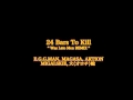 24 Bars To Kill -Was Late Men REMIX- E.G.G.MAN, MAGASA, AKTION, MIGALSKIE, 大〈オロチ〉蛇