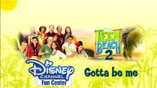 Video thumbnail of "Gotta be me - Teen Beach 2 (Audio)"