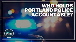 Who actually holds Portland Police accountable? Profile