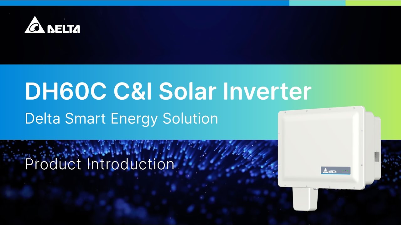 Delta Energy Infrastructure Solutions｜DH60C C&I Solar Inverter｜Product ...