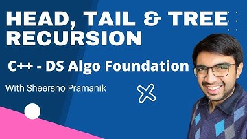Head, Tail & Tree Recursion in C++ 4K