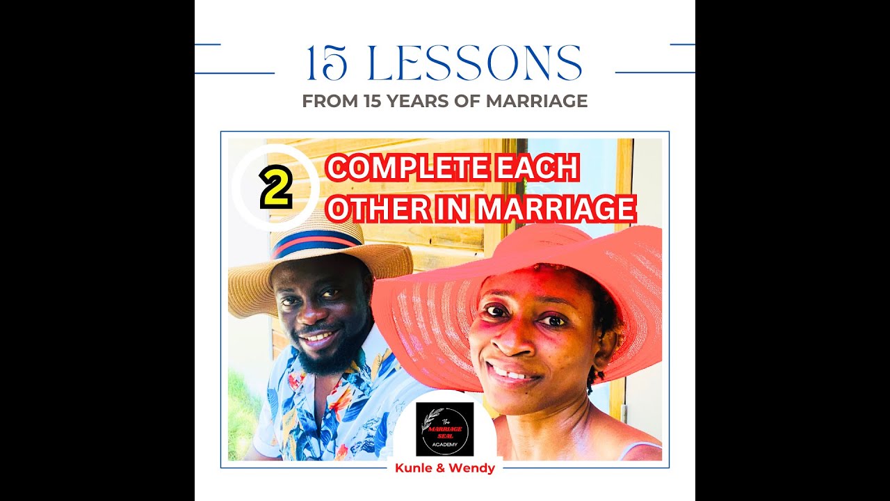 LESSON 2 of 15: Complete Each Other in Marriage