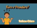 Do Italians say FARE or PRENDERE? Quick Test for English Speakers