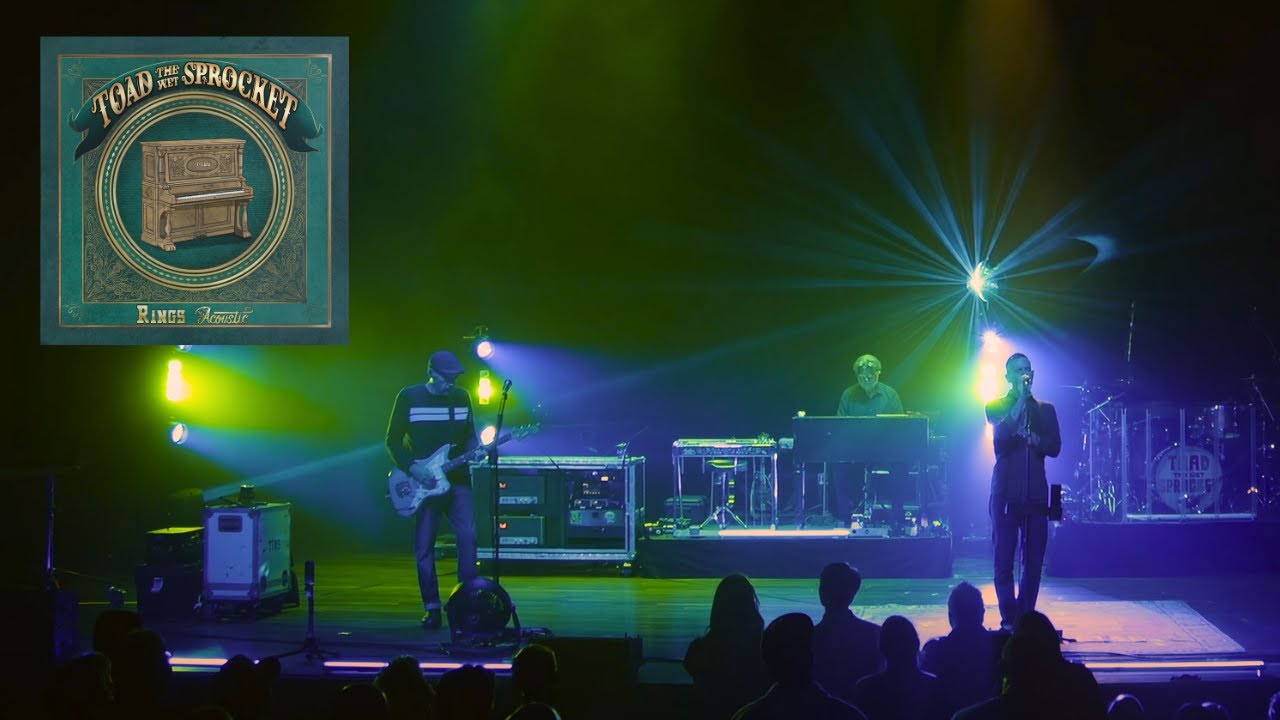 Toad The Wet Sprocket - Rings (Live at The Ryman) (Official)