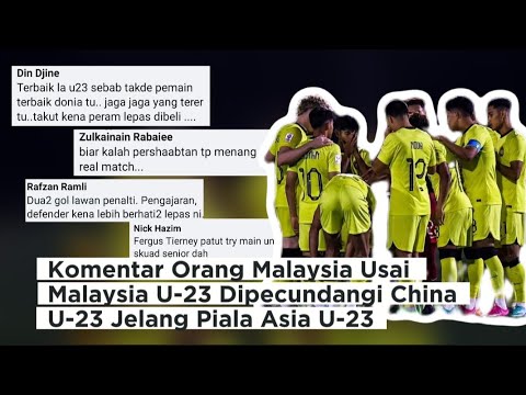 Komentar Orang Malaysia Usai Malaysia U-23 Dipecundangi China U-23 Jelang Piala Asia U-23