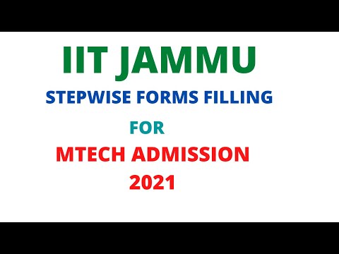 IIT JAMMU MTECH FORM FILLING STEPWISE FOR ADMISSION 2021