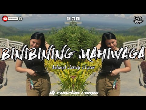 BINIBINING MAHIWAGA - ARCHANGEL X SEVENJIC & TYRONE [ CHILL VIBE X BASS REMIX ] DJ RONZKIE REMIX