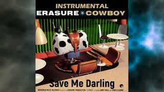 Erasure - Save Me Darling - Instrumental