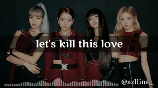 (lyrics) BLACKPINK - KILL THIS LOVE/hangul lyrics/easy lyrics/Indonesia lyrics/SUB INDO/terjemahan