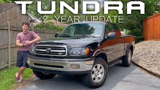1st Gen Toyota Tundra 2 Year Ownership Update!