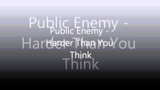 Public Enemy - Harder Than You Think (HQ-1080p/Clean Version/Lyrics In Description)