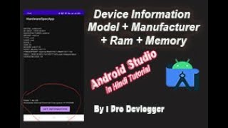 Device information by Programmatically in android studio Net Worth