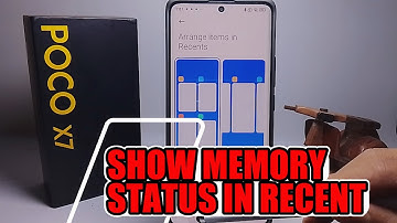 How To Show Memory Status In Recent On Poco X7
