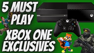 5 Must Play Xbox One Exclusive Games